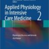 Applied Physiology in Intensive Care Medicine 2: Physiological Reviews and Editorials