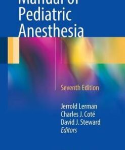 Manual of Pediatric Anesthesia, 7th Edition