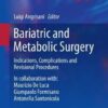 Bariatric and Metabolic Surgery 2017 : Indications, Complications and Revisional Procedures