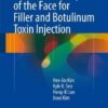 Clinical Anatomy of the Face for Filler and Botulinum Toxin Injection 2016