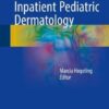 Case-Based Inpatient Pediatric Dermatology 2016