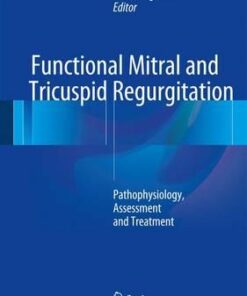 Functional Mitral and Tricuspid Regurgitation : Pathophysiology, Assessment and Treatment