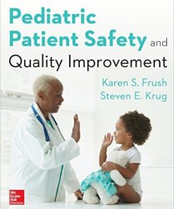 Pediatric Patient Safety and Quality Improvement 1st Edition