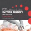 Traditional Chinese Medicine Cupping Therapy, 3e 3rd Edition