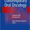 Contemporary Oral Oncology: Diagnosis and Management 1st ed. 2017 Edition