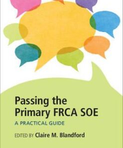 Passing the Primary Frca Soe : A Practical Guide