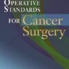 Operative Standards for Cancer Surgery: Breast, Lung, Pancreas, Colon Volume I