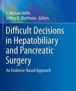 Difficult Decisions in Hepatobiliary and Pancreatic Surgery 2016 : An Evidence-Based Approach