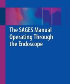 The SAGES Manual Operating Through the Endoscope