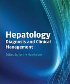 Hepatology: Diagnosis and Clinical Management 1st Edition