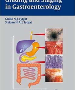 Grading and Staging in Gastroenterology 1st Edition