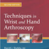 Techniques in Wrist and Hand Arthroscopy, 2e-Original PDF & Video