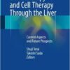 Gene Therapy and Cell Therapy Through the Liver: Current Aspects and Future Prospects