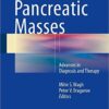 Pancreatic Masses: Advances in Diagnosis and Therapy 1st ed. 2016 Edition