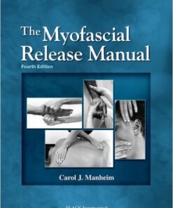 The Myofascial Release Manual 4th Edition