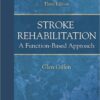 Stroke Rehabilitation: A Function-Based Approach, 3e 3rd Edition