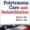 Handbook of Polytrauma Care and Rehabilitation 1st Edition