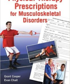 Physical Therapy Prescriptions for Musculoskeletal Disorders 1st Edition