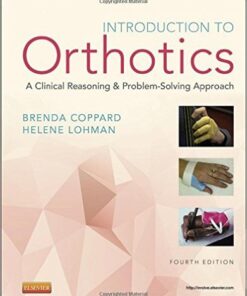 Introduction to Orthotics: A Clinical Reasoning and Problem-Solving Approach, 4e