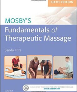 Mosby's Fundamentals of Therapeutic Massage, 6e 6th Edition