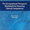 The Occupational Therapist’s Workbook for Ensuring Clinical Competence