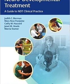 Neuro-Developmental Treatment: A Guide to NDT Clinical Practice 1st Edition