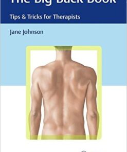 The Big Back Book: Tips & Tricks for Therapists 1st Edition