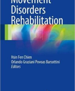 Movement Disorders Rehabilitation 1st ed. 2017 Edition