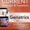 Current Diagnosis and Treatment: Geriatrics 2E  2nd Edition