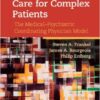 Comprehensive Care for Complex Patients: The Medical-Psychiatric Coordinating Physician Model 1st Edition