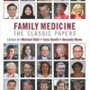 Family Medicine: The Classic Papers 1st Edition