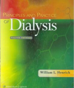 Principles and Practice of Dialysis Fourth Edition