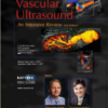 VASCULAR ULTRASOUND: AN INTENSIVE REVIEW