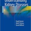 Understanding Kidney Diseases 1st ed. 2016 Edition