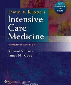 Irwin and Rippe's Intensive Care Medicine Seventh Edition