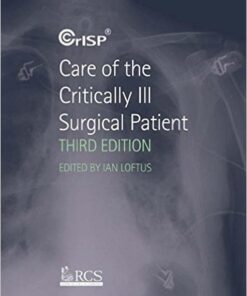 Care of the Critically Ill Surgical Patient, 3rd Edition 3rd Edition