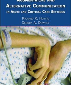 Augmentative and Alternative Communication in Acute and Critical Care Settings