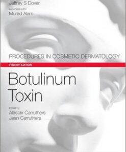 Botulinum Toxin: Procedures in Cosmetic Dermatology Series, 4e 4th Edition PDF