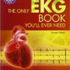 The Only EKG Book You'll Ever Need Seventh Edition