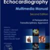 Transesophageal Echocardiography Multimedia Manual: A Perioperative Transdisciplinary Approach