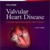 Valvular Heart Disease: A Companion to Braunwald’s Heart Disease