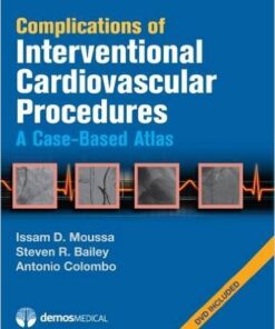 Complications of Interventional Cardiovascular Procedures: A Case-Based Atlas