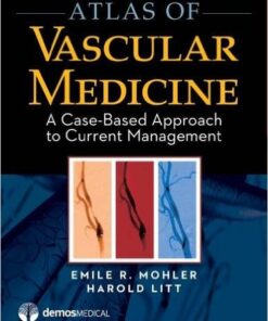 Atlas of Vascular Medicine: A Case-Based Approach to Current Management