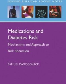 Medications and Diabetes Risk: Mechanisms and Approach to Risk Reduction