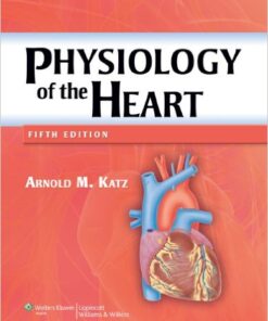 Physiology of the Heart / Edition 5