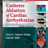 Catheter Ablation of Cardiac Arrhythmias, 3rd Edition