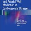 Blood Pressure and Arterial Wall Mechanics in Cardiovascular Diseases