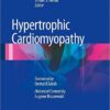 Hypertrophic Cardiomyopathy: Foreword by Bernard Gersh and Historical Context by Eugene Braunwald