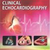 A Practical Approach to Clinical Echocardiography