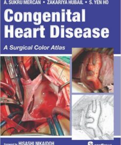 Congenital Heart Disease: A Surgical Color Atlas